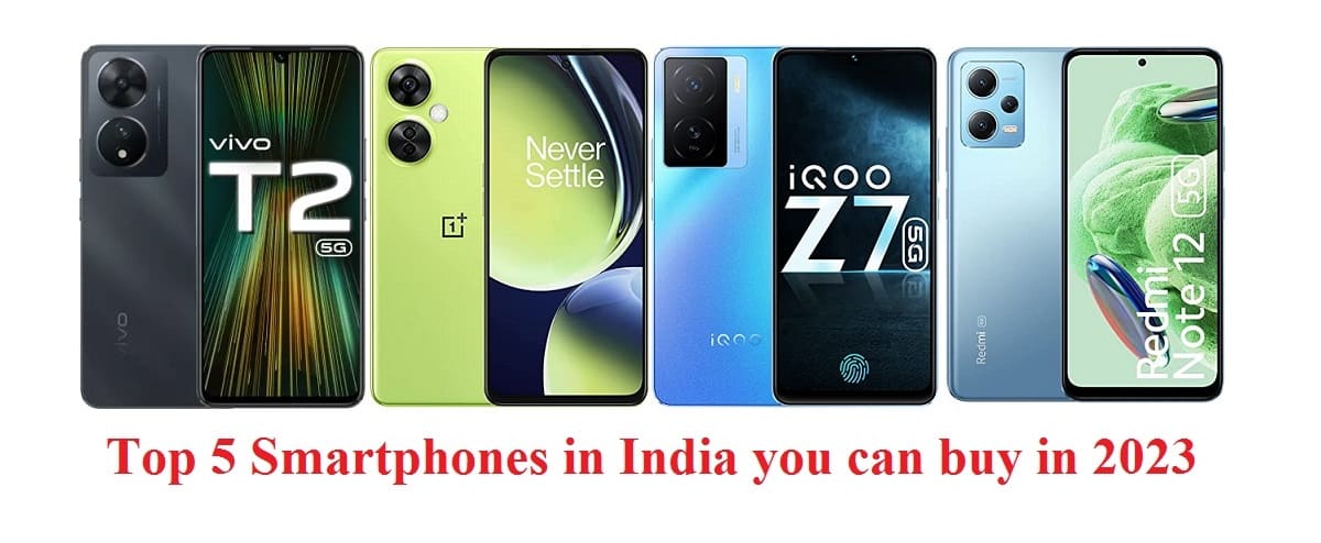 Top 5 Smartphones in India you can buy in 2023