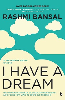 I Have a Dream Book Author by Rashmi Bansal