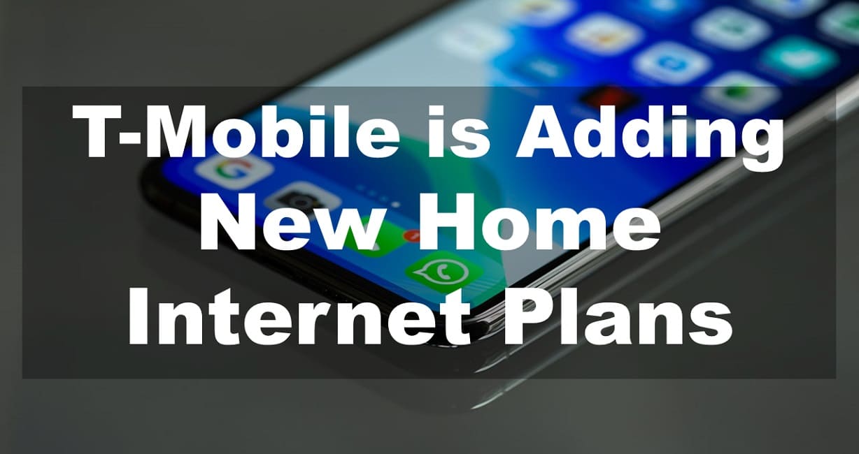T-Mobile is Adding New Home Internet Plans