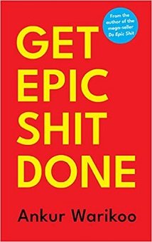Get Epic Shit Done Book by Ankur Warikoo