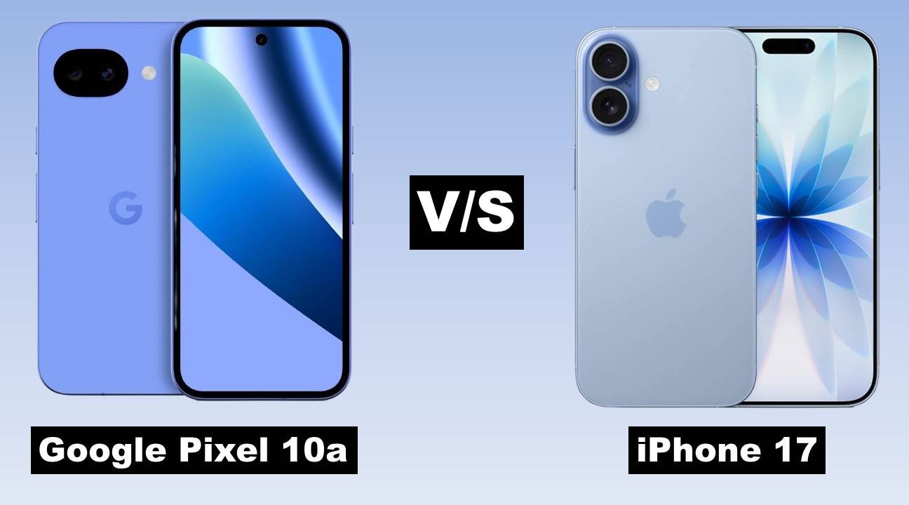 Google Pixel 10a vs iPhone 17: Which Smartphone Offers Better Value and Performance in 2026?