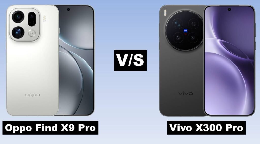 Oppo Find X9 Pro vs Vivo X300 Pro