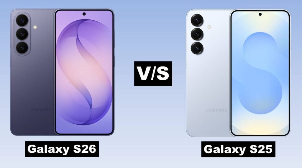 Samsung Galaxy S26 vs S25