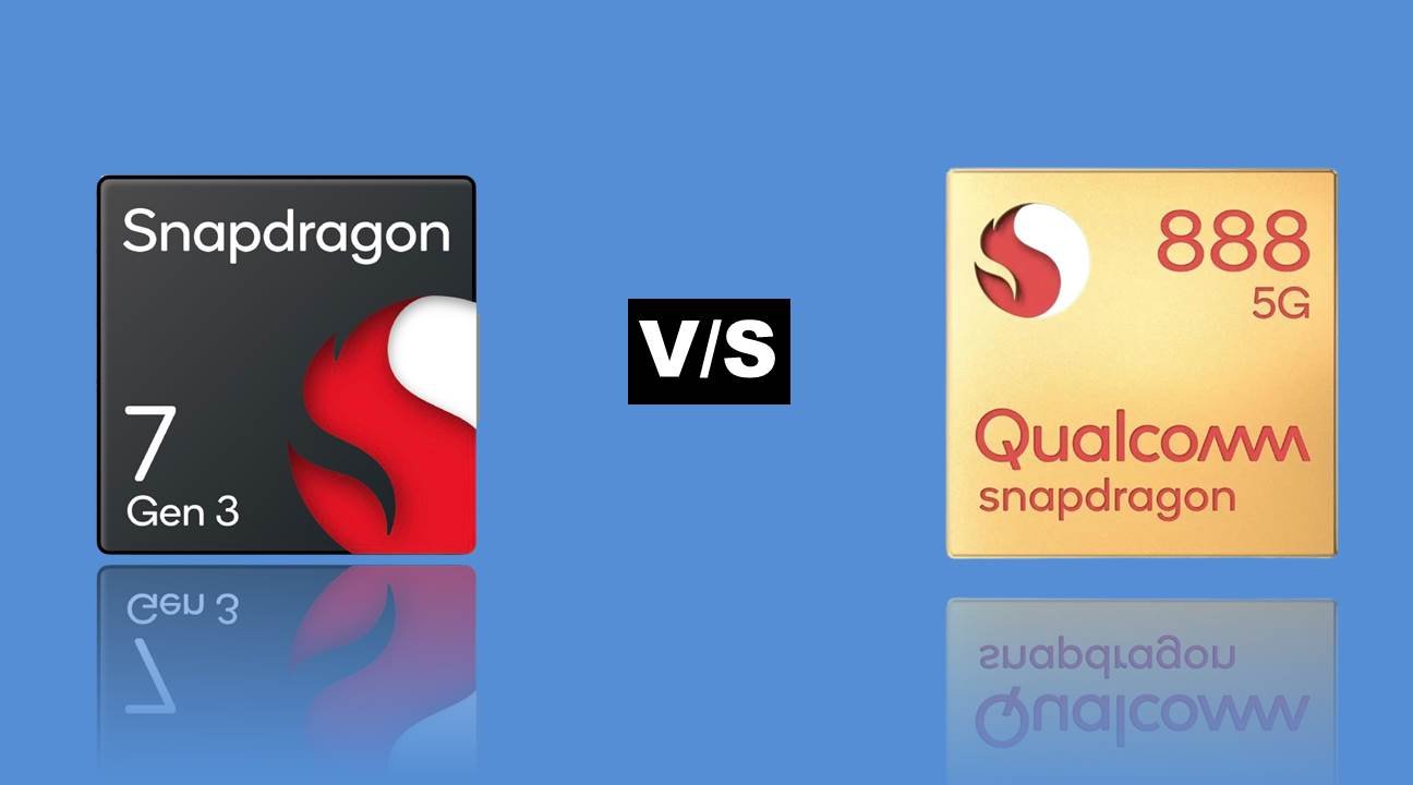 Snapdragon 7 Gen 3 vs Snapdragon 888