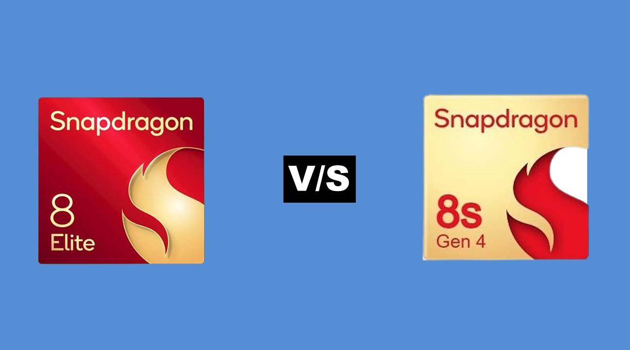 Snapdragon 8 Elite vs Snapdragon 8s Gen 4