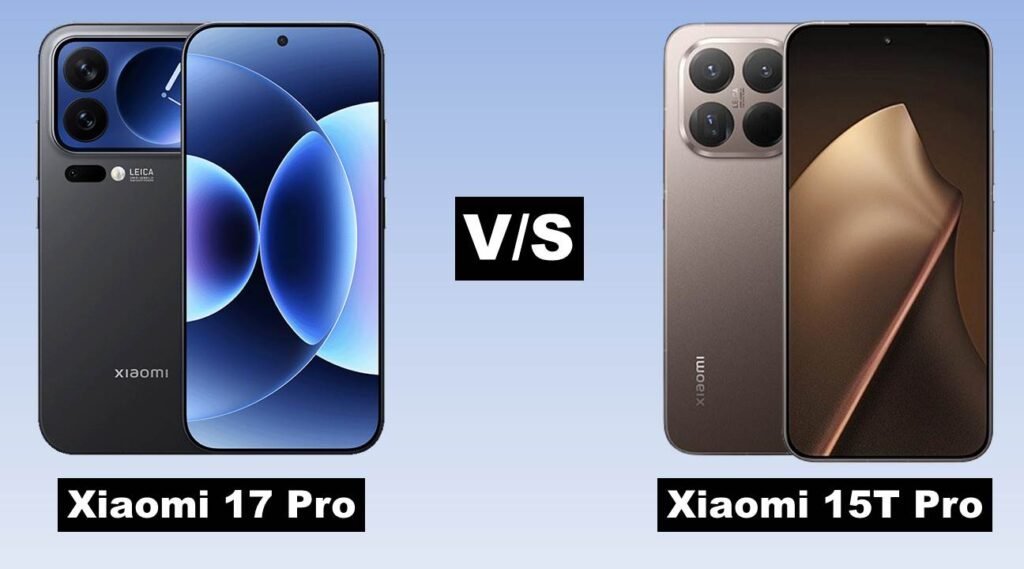 Xiaomi 17 Pro vs Xiaomi 15T Pro